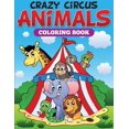 thumbnail image 1 of Crazy Circus Animals Coloring Book, (Paperback), 1 of 1
