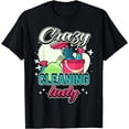 thumbnail image 1 of Crazy Cleaning Lady, Housekeeping, Charwoman, House Cleaner T-Shirt, 1 of 4