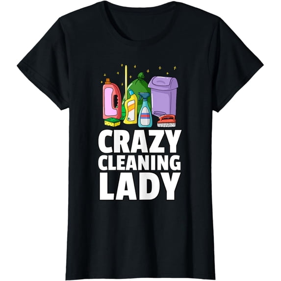 Crazy Cleaning Lady Housekeeping Gift Housekeeper T-Shirt