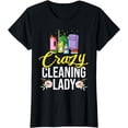 thumbnail image 1 of Crazy Cleaning Lady Housekeeping Housekeeper T-Shirt, 1 of 4