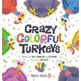 thumbnail image 1 of Crazy Colorful Turkeys, (Hardcover), 1 of 1