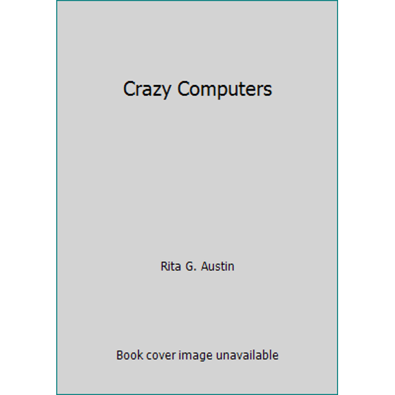 Pre-Owned Crazy Computers (Paperback) 0671475738 9780671475734