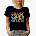 thumbnail image 1 of Crazy Cousin Crew, Family or Cousins Themed, Groovy Retro Wavy Text Merch Gift, Navy Blue T-Shirt, Small, 1 of 5
