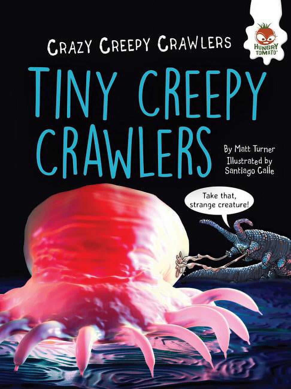 Crazy Creepy Crawlers Tiny Creepy Crawlers (Paperback)