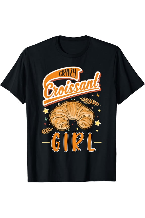 Crazy Croissant Girl T-Shirt