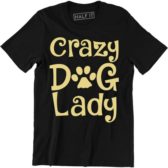 Crazy Dog Lady Funny Cute Animal Lover Gift Present Slogan Idea Mens Tee Shirt