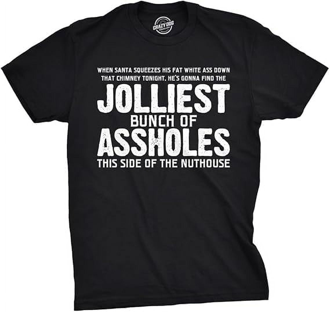 Crazy Dog Mens Funny Christmas Shirts Jolliest Bunch of AHoles Tees