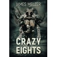 thumbnail image 1 of Crazy Eights (Paperback) by James Melzer, 1 of 1