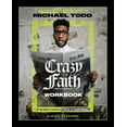 thumbnail image 1 of Crazy Faith Workbook: It's Only Crazy Until It Happens, (Paperback), 1 of 4