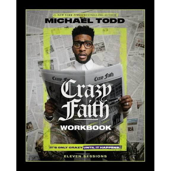 Crazy Faith Workbook: It's Only Crazy Until It Happens, (Paperback)