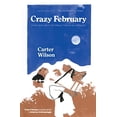 thumbnail image 1 of Pre-Owned Crazy February: Death and Life in the Mayan Highlands of Mexico (Paperback) 0520023994 9780520023994, 1 of 1