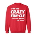 thumbnail image 1 of Crazy Funcle Everyone Warned You About Funny Family Uncle Crewneck Sweatshirt, M, Red, 1 of 2