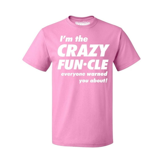 Crazy Funcle Everyone Warned You About Funny Family Uncle Men's T-shirt, M, Azalea Pink