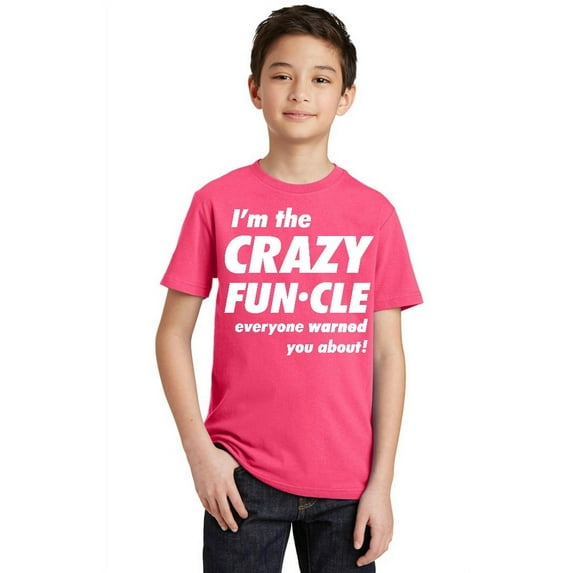 Crazy Funcle Everyone Warned You About Funny Family Uncle Youth T-shirt, Youth L, Cyber Pink