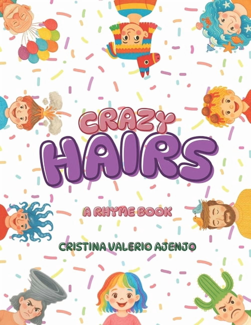Crazy Hairs: A Rhyme Book, (Paperback)