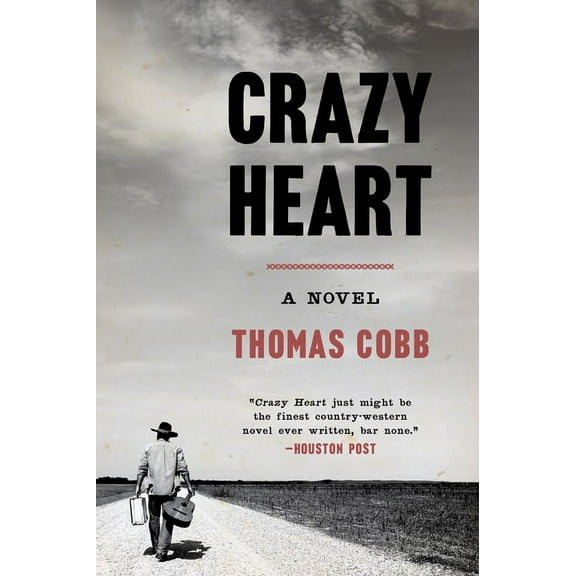 Crazy Heart, (Paperback)