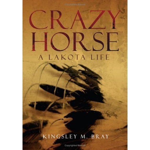 Pre-Owned Crazy Horse, Volume 254: A Lakota Life (Hardcover) 0806137851 9780806137858