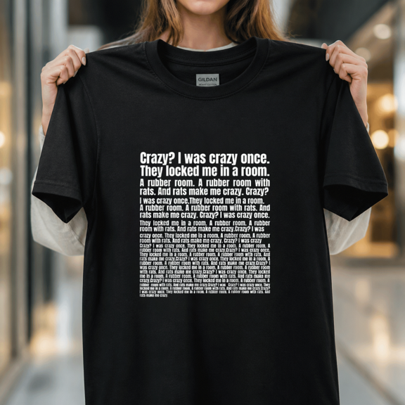 Crazy I Was Crazy Once Funny Meme Sarcastic Humorous Slogan Custom Unisex T-Shirt, S- 5XL