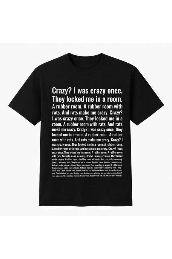 Crazy I Was Crazy Once Funny Meme T-Shirt Trending Viral Graphic Tee Unisex Cotton Novelty Shirt