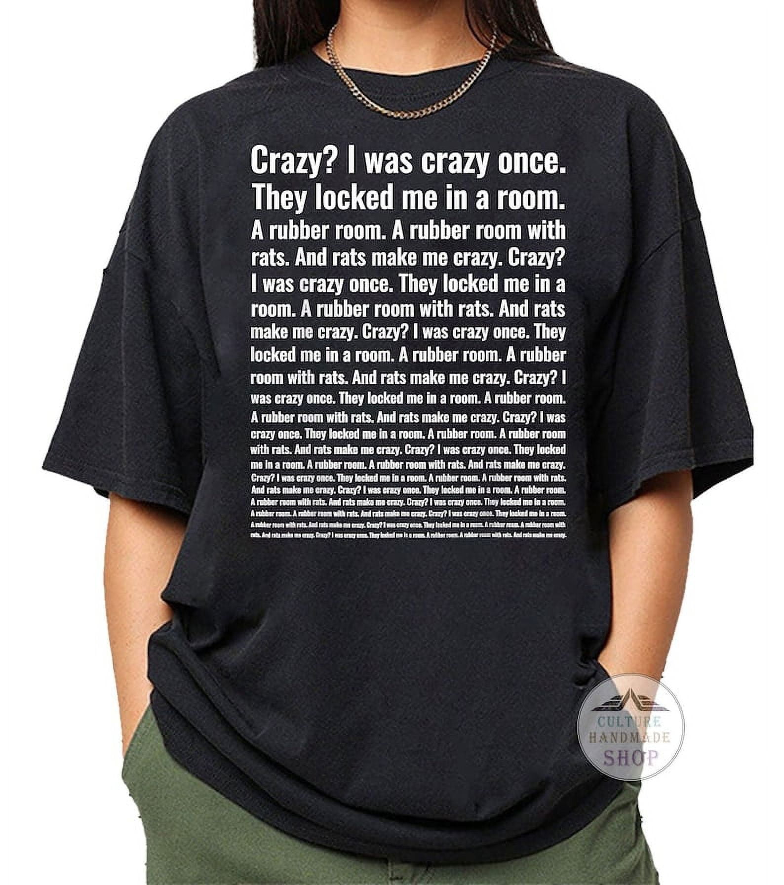 crazy i was once crazy