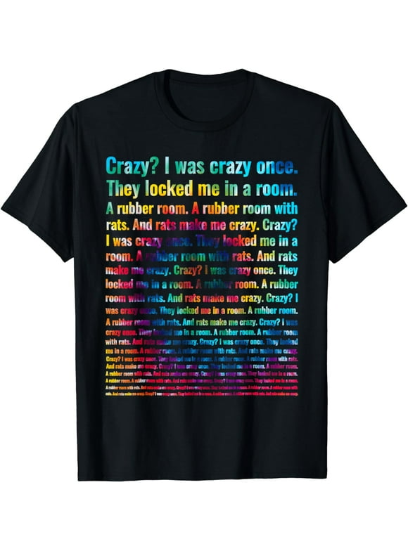 Crazy I Was Crazy Once Tie dye Funny Oddly Specific Meme T-Shirt