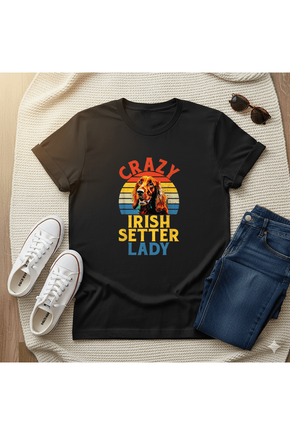 Crazy Irish Setter Lady Dog Owner Canine Pet Lover Gift Unisex T-Shirt, up to Size 5XL
