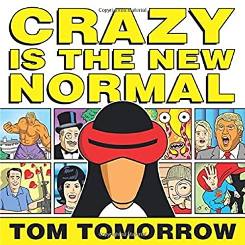 Pre-Owned Crazy Is the New Normal (Paperback) 1631407007 9781631407000