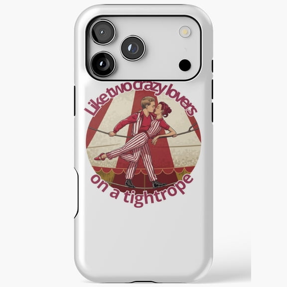 Crazy Lovers Tightrope Walking Circus Art Compatible Phone Case for iPhone 11 12 13 14 15 16 17 Pro Max