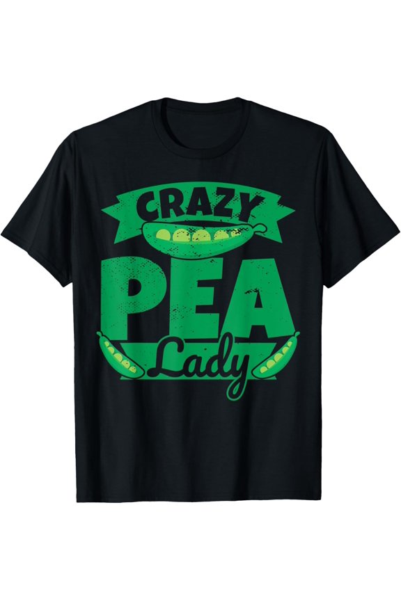 Crazy Pea Lady - Funny Female Pea Funny Humor T-Shirt