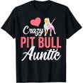 thumbnail image 1 of Crazy Pit Bull Auntie | Funny Dog Auntie T-Shirt, 1 of 4