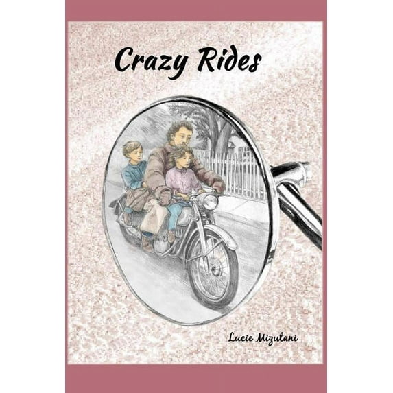 Crazy Rides, (Paperback)
