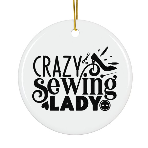 Crazy Sewing Lady Magical Season Treasure For Gifts And Surprises Hanging Round Ornament