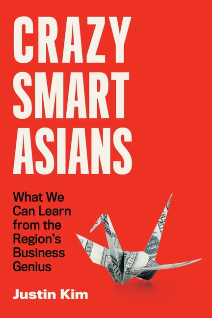 Crazy Smart Asians, (Paperback)