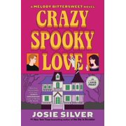 Melody Bittersweet Crazy Spooky Love A Melody Bittersweet Novel, Paperback