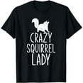 thumbnail image 1 of Crazy Squirrel Lady Funny Animal Lover Women Gift Squirrel T-Shirt, 1 of 5