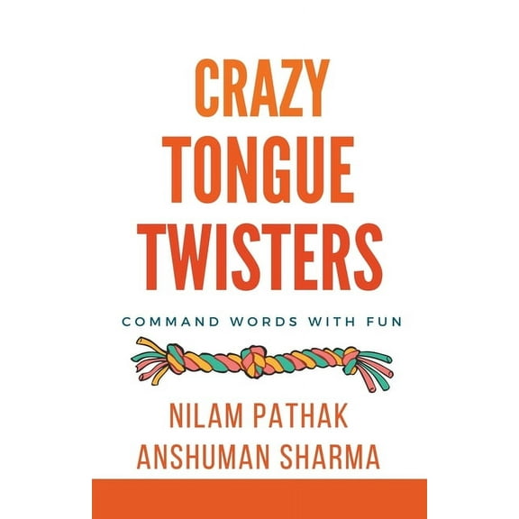 Crazy Tongue Twisters- Command Words with Fun, (Paperback)