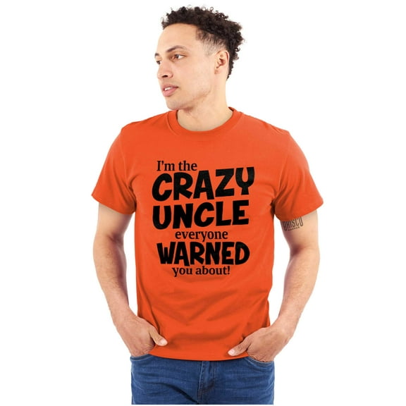 Crazy Uncle Family Relative Warning Men's Graphic T Shirt Tees Brisco Brands M