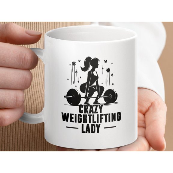 Crazy Weightlifting Lady Mug Funny Gym Fitness Coffee Cup Gift