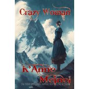 Crazy Woman Crazy Woman, Book 1, Paperback