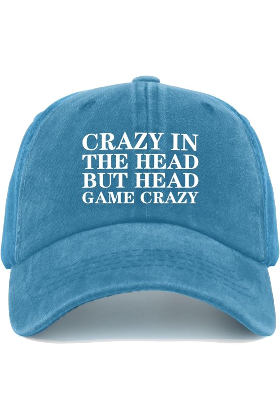 Crazy in The Head BUT Head Game Crazy Cap Women Baseball Hat