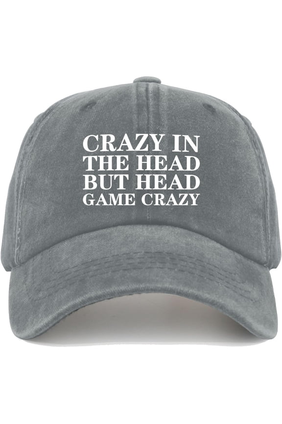 Crazy in The Head BUT Head Game Crazy Cap Women Baseball Hat
