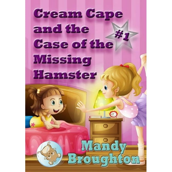 Cream Cape and the Case of the Missing Hamster: #1, (Paperback)