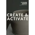 thumbnail image 1 of Create & Activate: Cultivating Anointed Creativity, (Paperback), 1 of 1