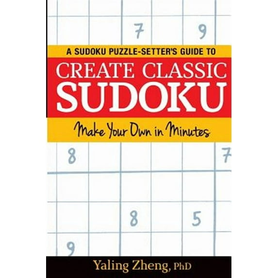 Create Classic Sudoku: Make Your Own in Minutes Paperback