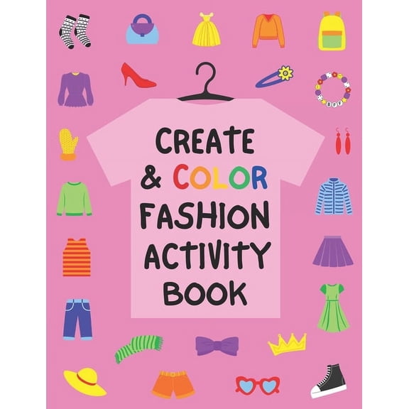 Create & Color Fashion Design Activity Book, (Paperback)