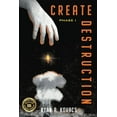 thumbnail image 1 of Destruction Create Destruction: Phase I, Book 1, (Paperback), 1 of 1