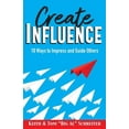 thumbnail image 1 of Create Influence: 10 Ways to Impress and Guide Others, (Paperback), 1 of 1
