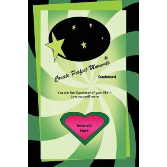 Create Perfect Moments Condensed (Paperback)