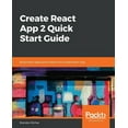 thumbnail image 1 of Create React App 2.0 Quick Start Guide (Paperback), 1 of 1