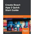 thumbnail image 1 of Pre-Owned Create React App 2 Quick Start Guide : Build React Applications Faster with Create React App (Paperback) 9781789952766, 1 of 1